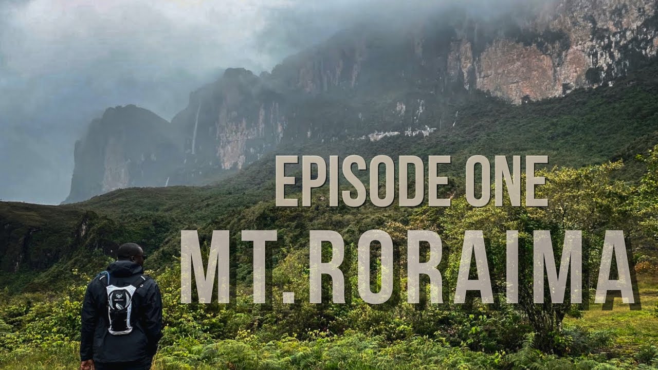 Mount Roraima | Episode One