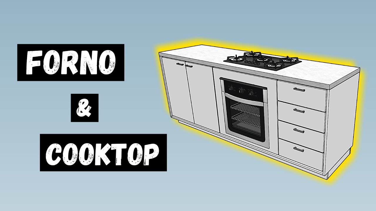 Forno e Cooktop | Como Criar o Projeto Para Bancada de Forno e Cooktop Embutido