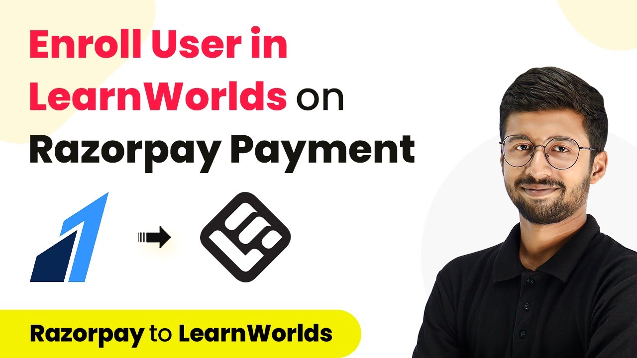 How to Enroll User in LearnWorlds on Razorpay Payment - Razorpay to LearnWorlds Automation