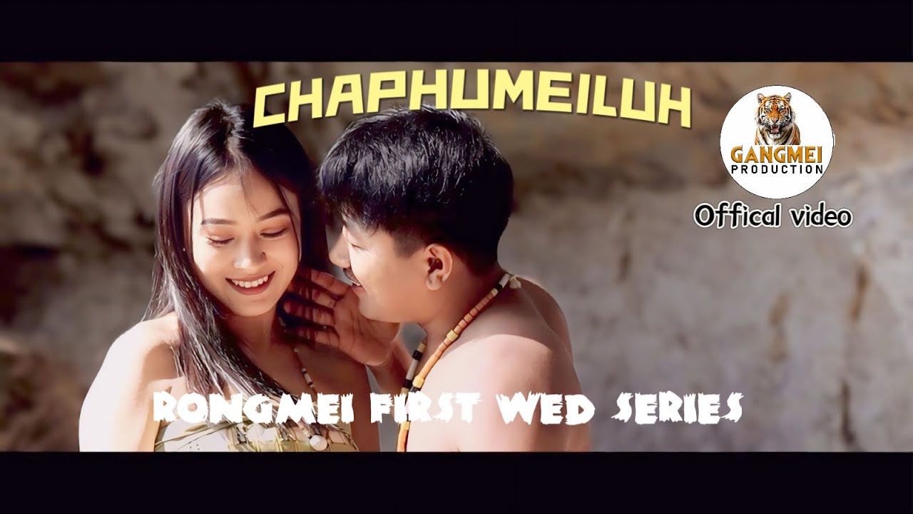 Chaphumeiluh Episode 1. Rongmei First Web Series 2025