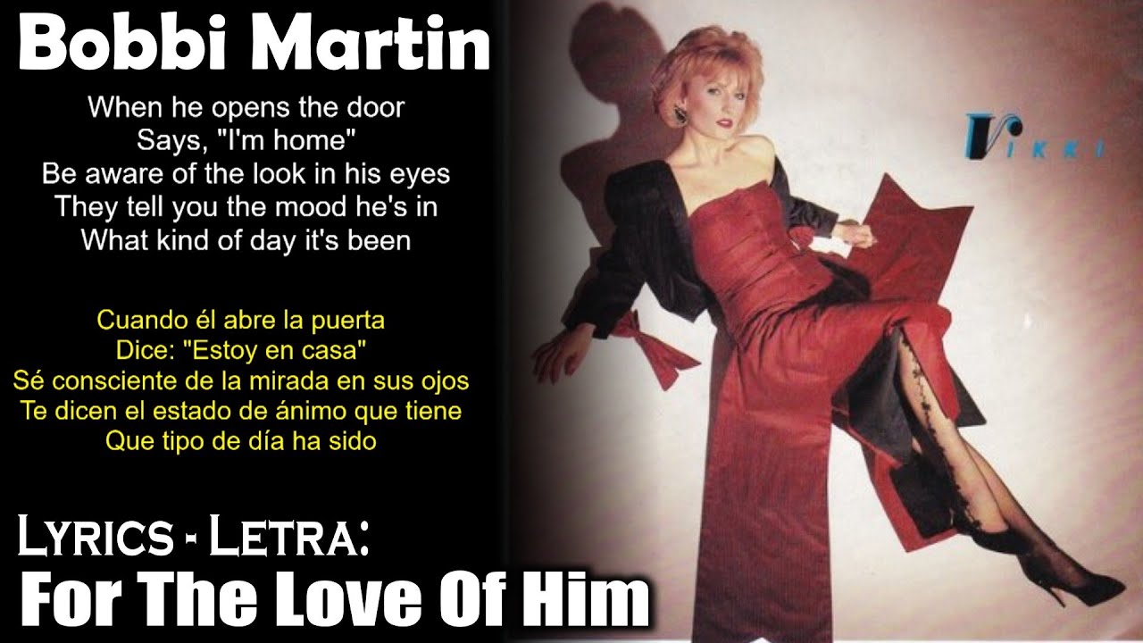 Bobbi Martin - For The Love Of Him (Lyrics Spanish-English) (Espa&ntilde;ol-Ingl&eacute;s)