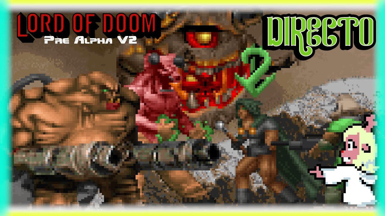 NightmaredashV STREAM! - [ DOOM & MORE ] (86) Jugando Lord Of Doom.