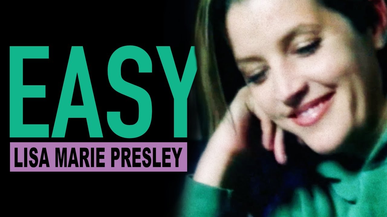 lisa marie presley || easy