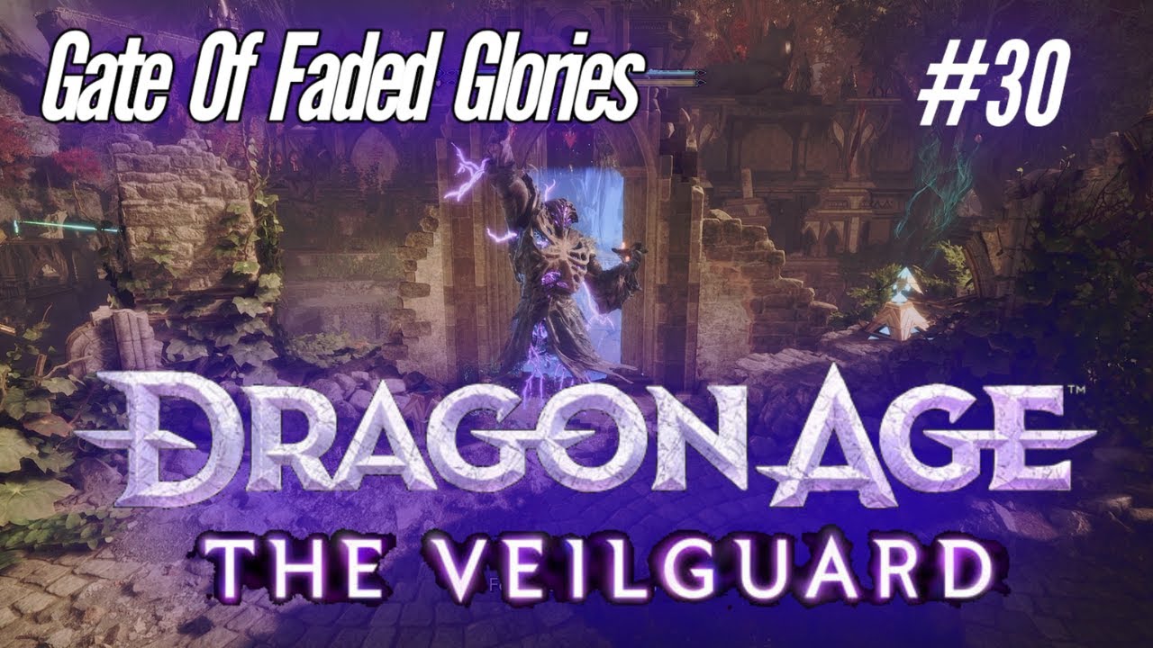 Dragon Age The Veilguard Gate Of Faded Glories Ep 30