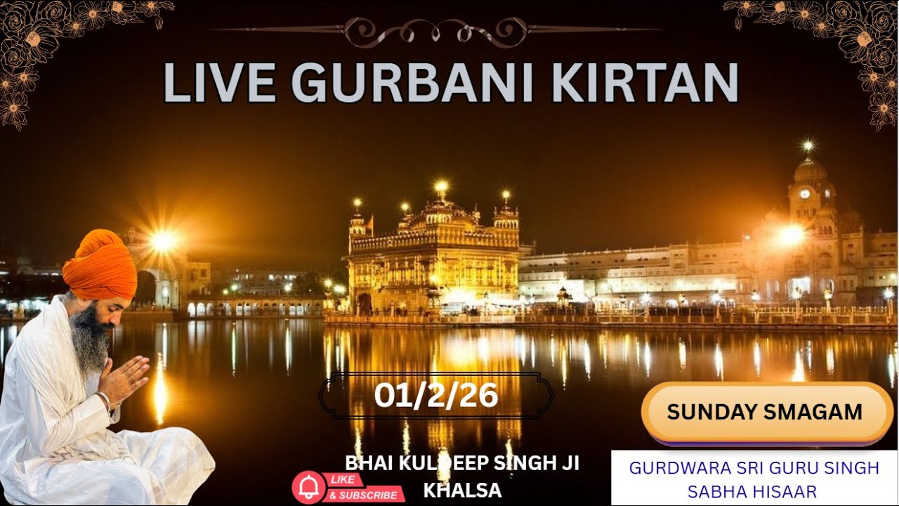 SUNDAY KIRTAN SAMAGAM|| BHAI KULDEEP SINGH JI KHALSA |