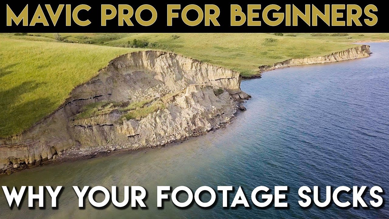 Mavic Pro Settings - Stop Getting Terrible Footage