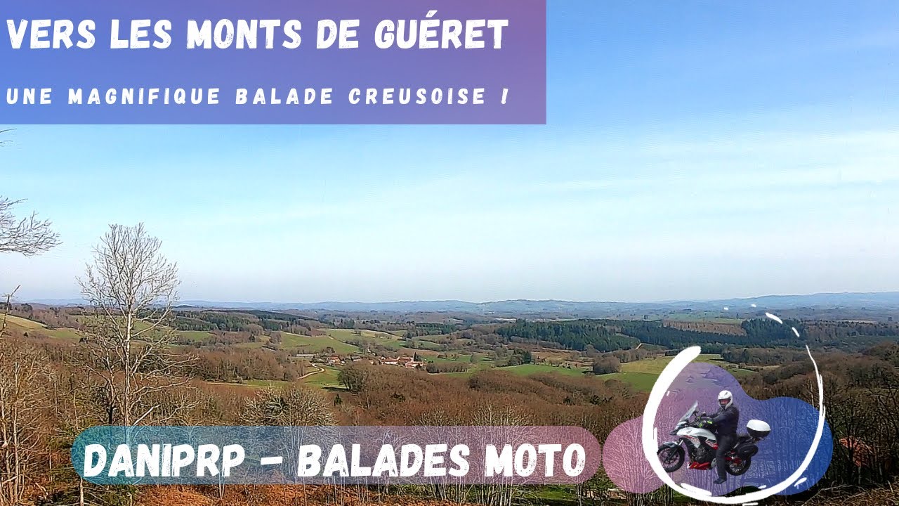 Une belle sortie en moto vers les monts de Guéret