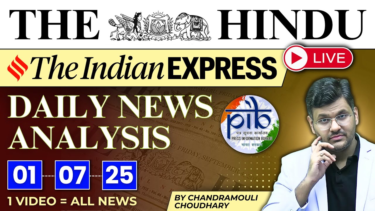 1 July 2025 | Daily UPSC DNA by Chandramouli Sir | The Hindu + Indian Express + PIB Analysis