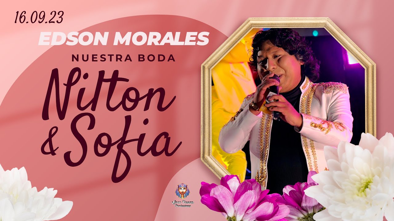 Edson morales en la Boda de Nilton & Sofía / La Paz - Bolivia 2023.