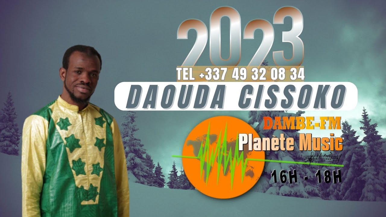 Daouda Cissoko - Planéte Music #Dambefm 03 Déc 2023