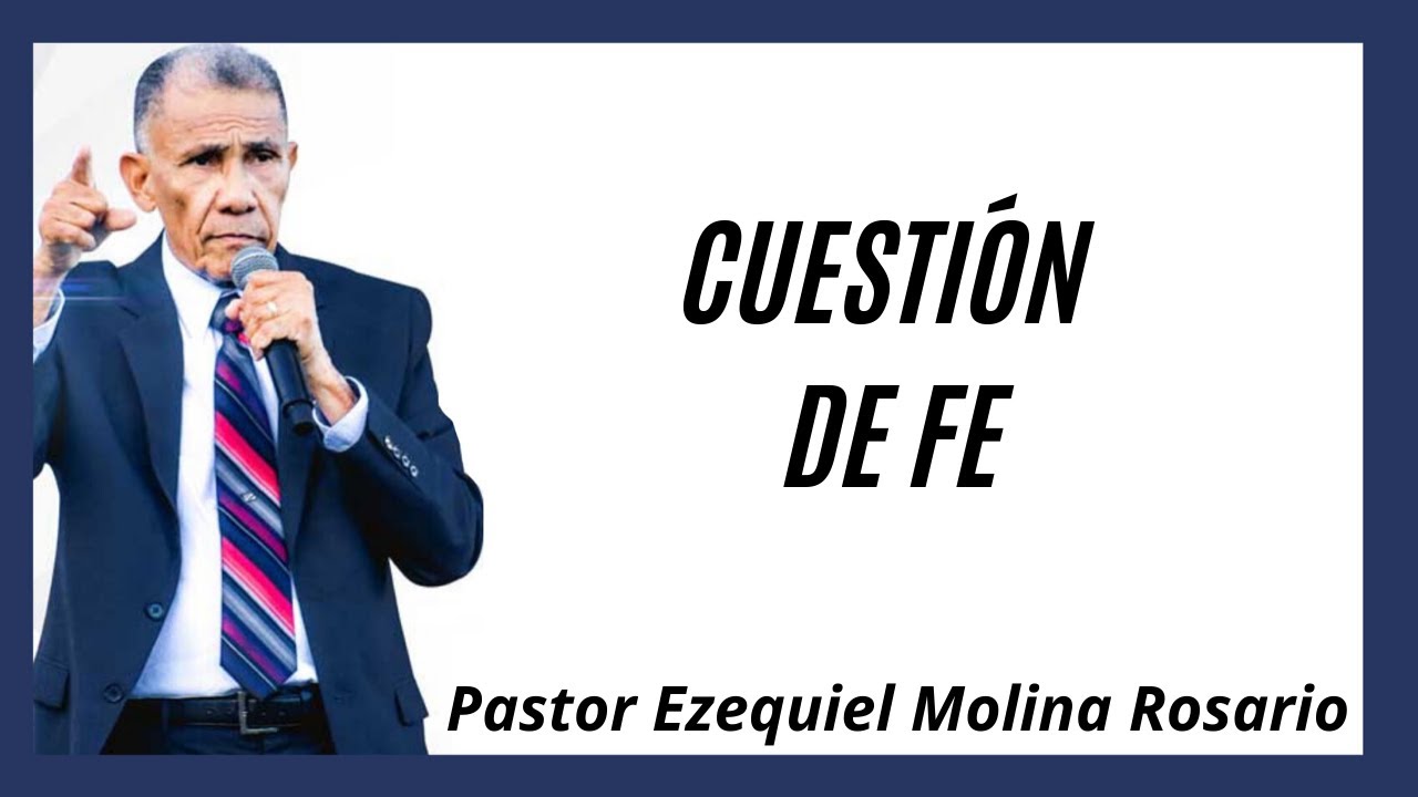 Cuestión de fe | @Ezequiel Molina Rosario  | Predicas en audio 2020