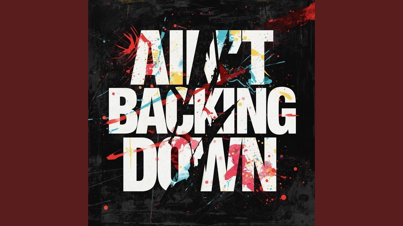 Ain't Backing Down
