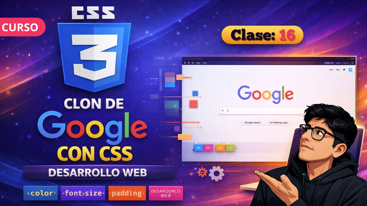 🚀 Proyecto Real: Terminamos el Clon de Google con CSS | Clase 16 👉 Curso Desarrollo Web 2026