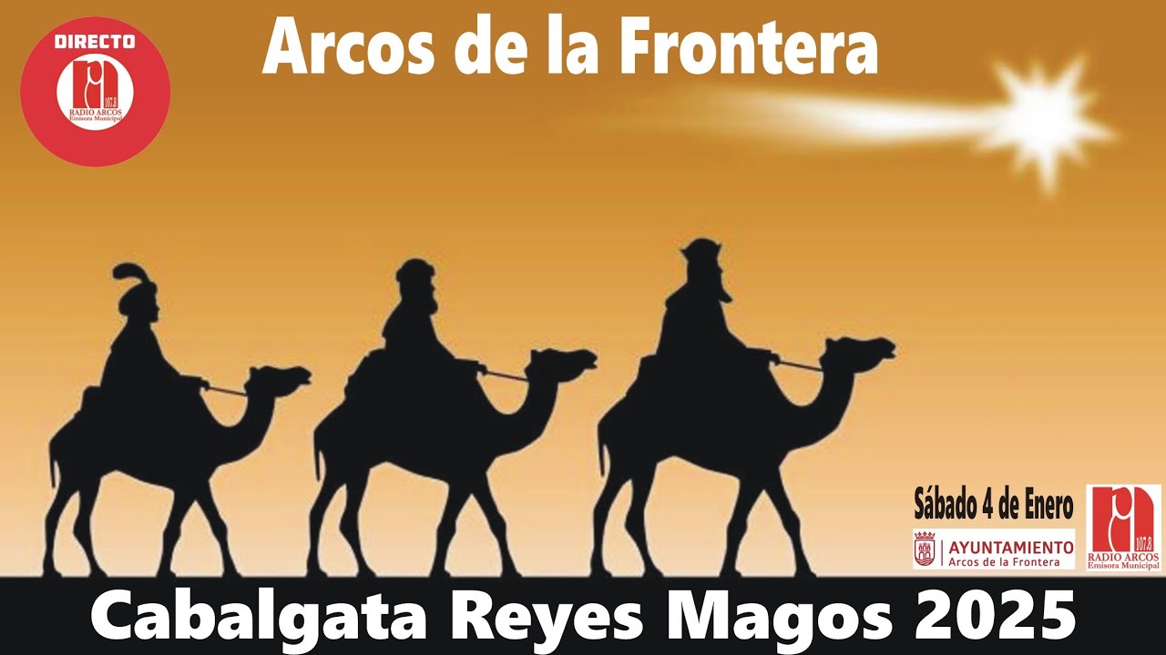 2025-01-04 RADIO ARCOS EN DIRECTO - CABALGATA REYES MAGOS 2025 ( Salida Barrio Bajo)