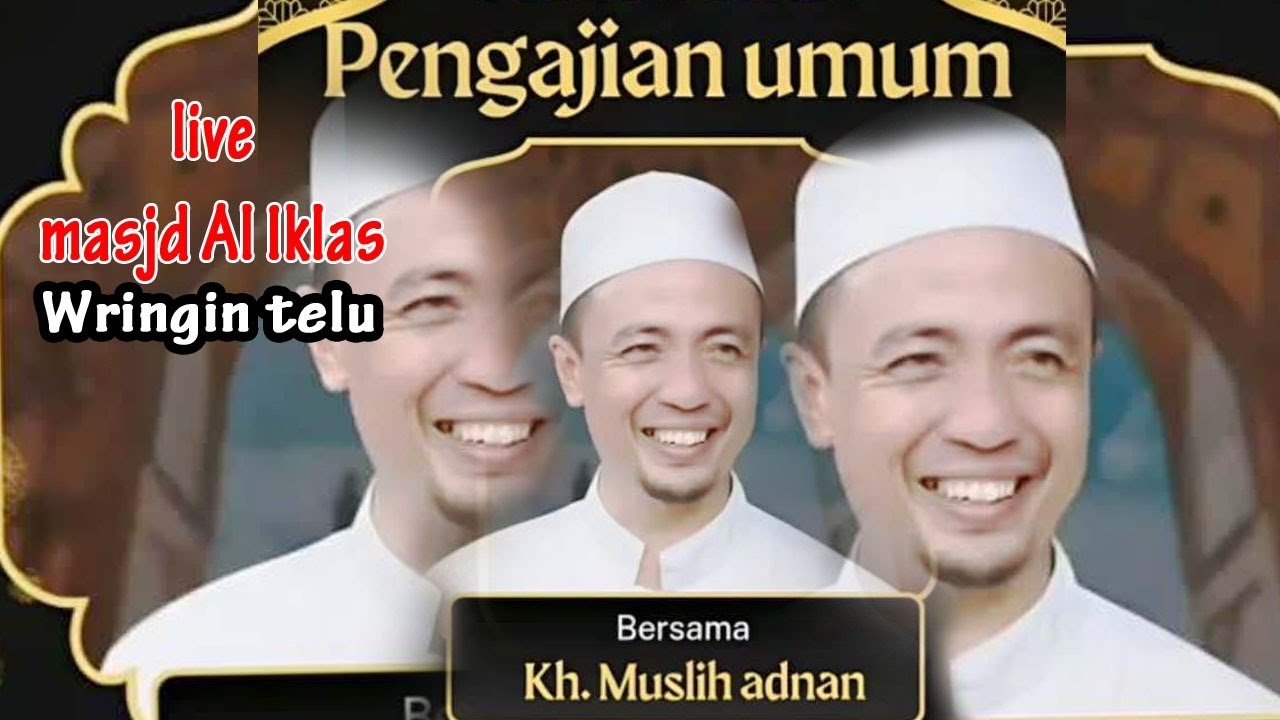 live pengajian  Kh. Musleh Adnan  Masjid Asasul Muttaqin Wringin Tellu kecamatan Puger