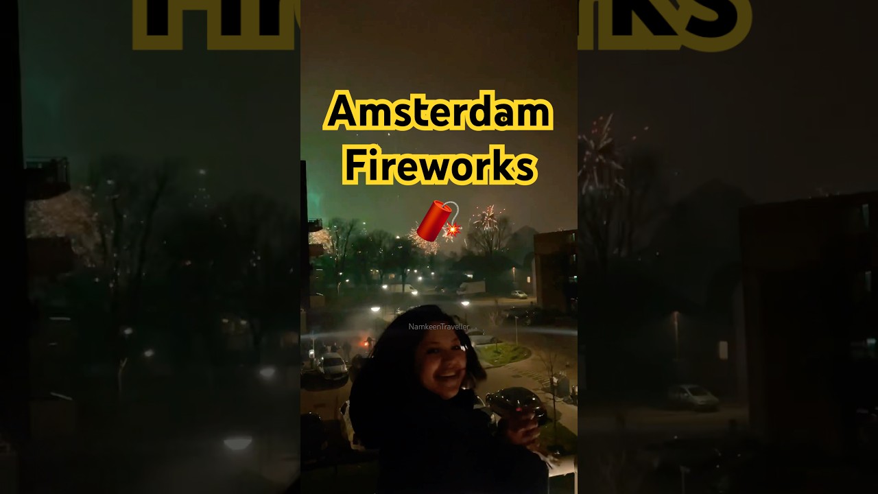 Amsterdam welcoming #2025 #namkeentraveller #amsterdam #fireworks