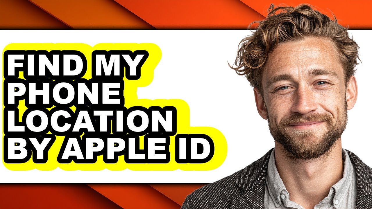How to Find My Phone Location by Apple Id - Full Guide