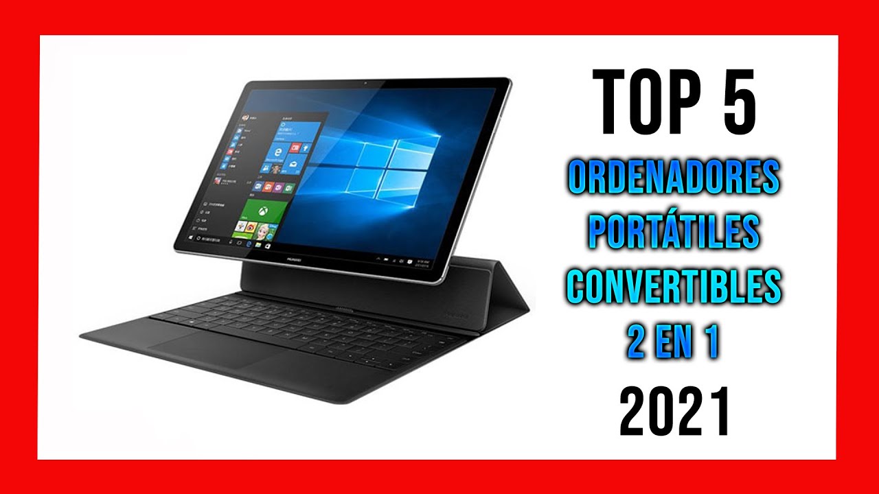 ✅ Top 5 MEJORES Ordenadores Convertibles en Tablet 2 en 1 ⭐ 2021 👍 Spain Reviews