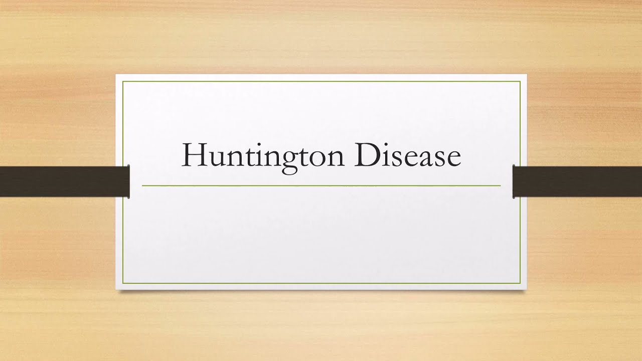 Huntington Disease