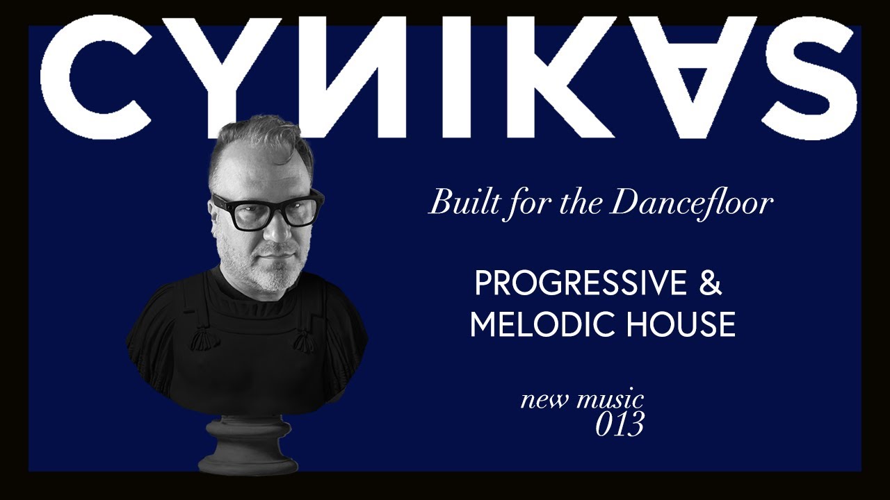 NEW MUSIC 013: Built for the Dancefloor &ndash; Progressive House ft. Dirty South, Blake.08, Oliver Smith