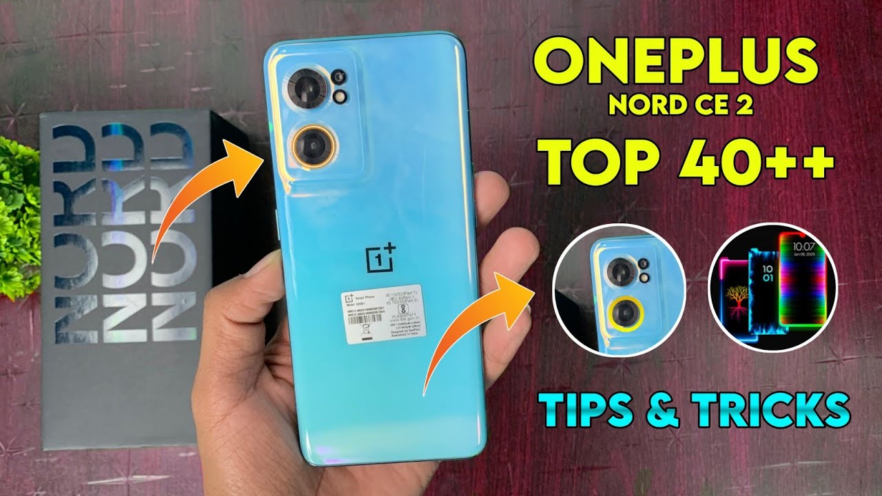 Oneplus Nord CE 2 5G Top 40++ Tips & Tricks | Oneplus Nord CE 2 Hidden Features | Oneplus Nord CE2