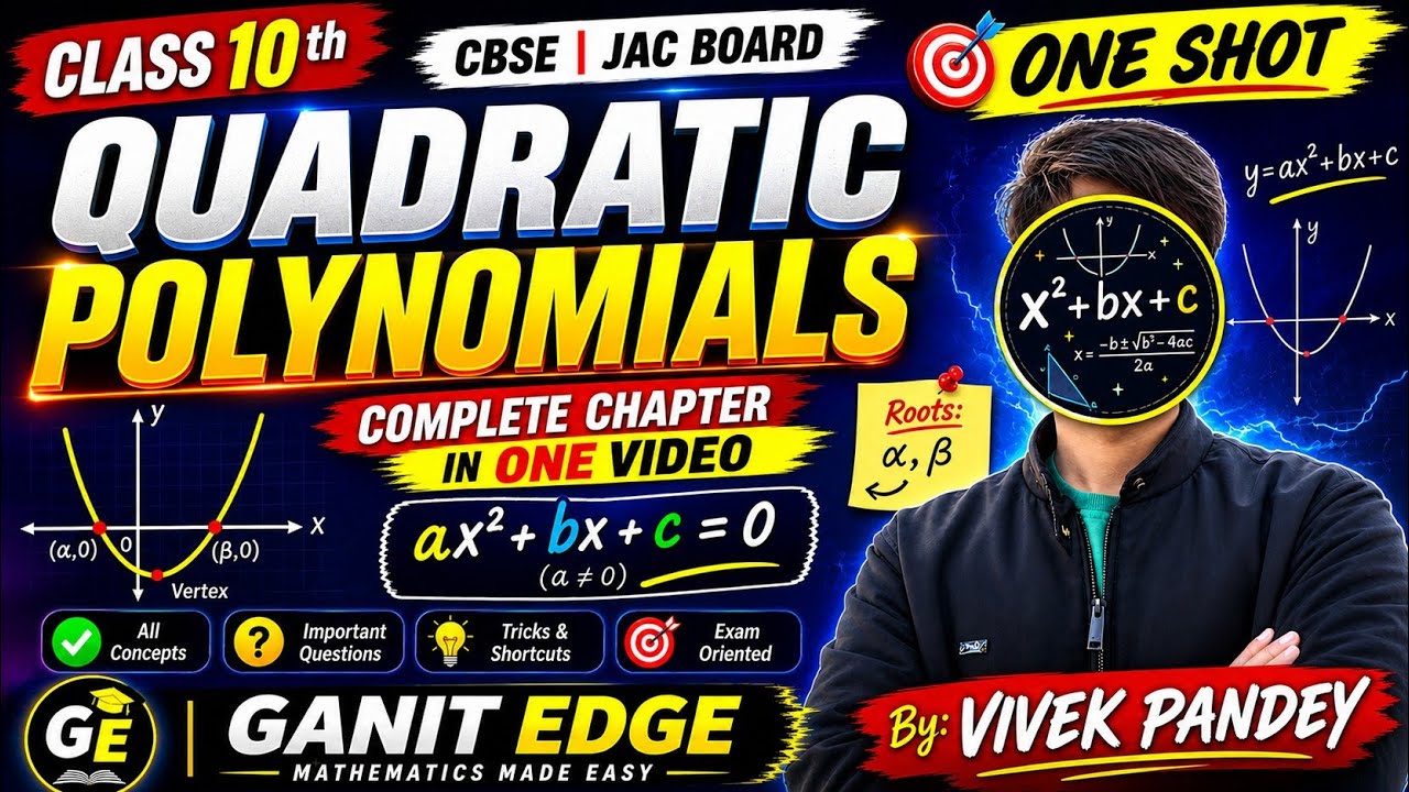 Quadratic Polynomial ONE SHOT 🔥 | Class 10 Maths | CBSE + JAC | सारे Concepts + Questions