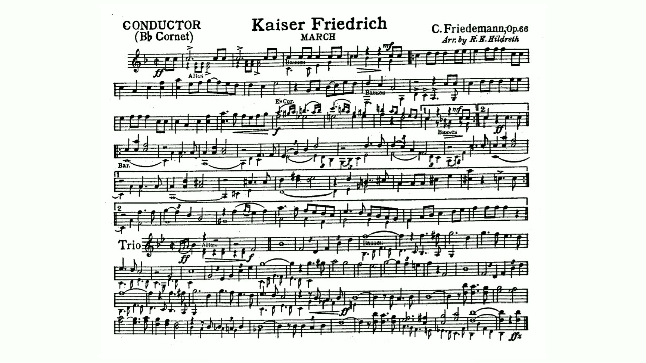 Kaiser Friedrich Marsch, Op. 66 (Friedemann, Carl) - Conductor