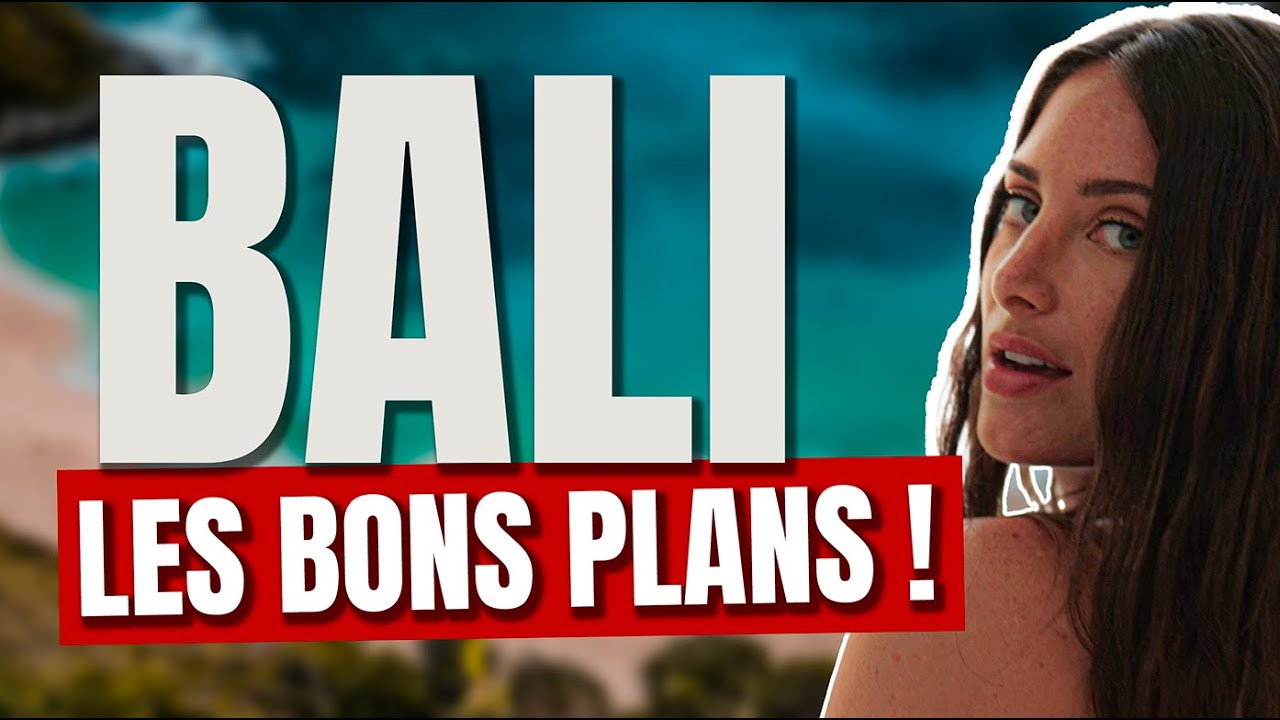 Bali: Les secrets et bons plans !