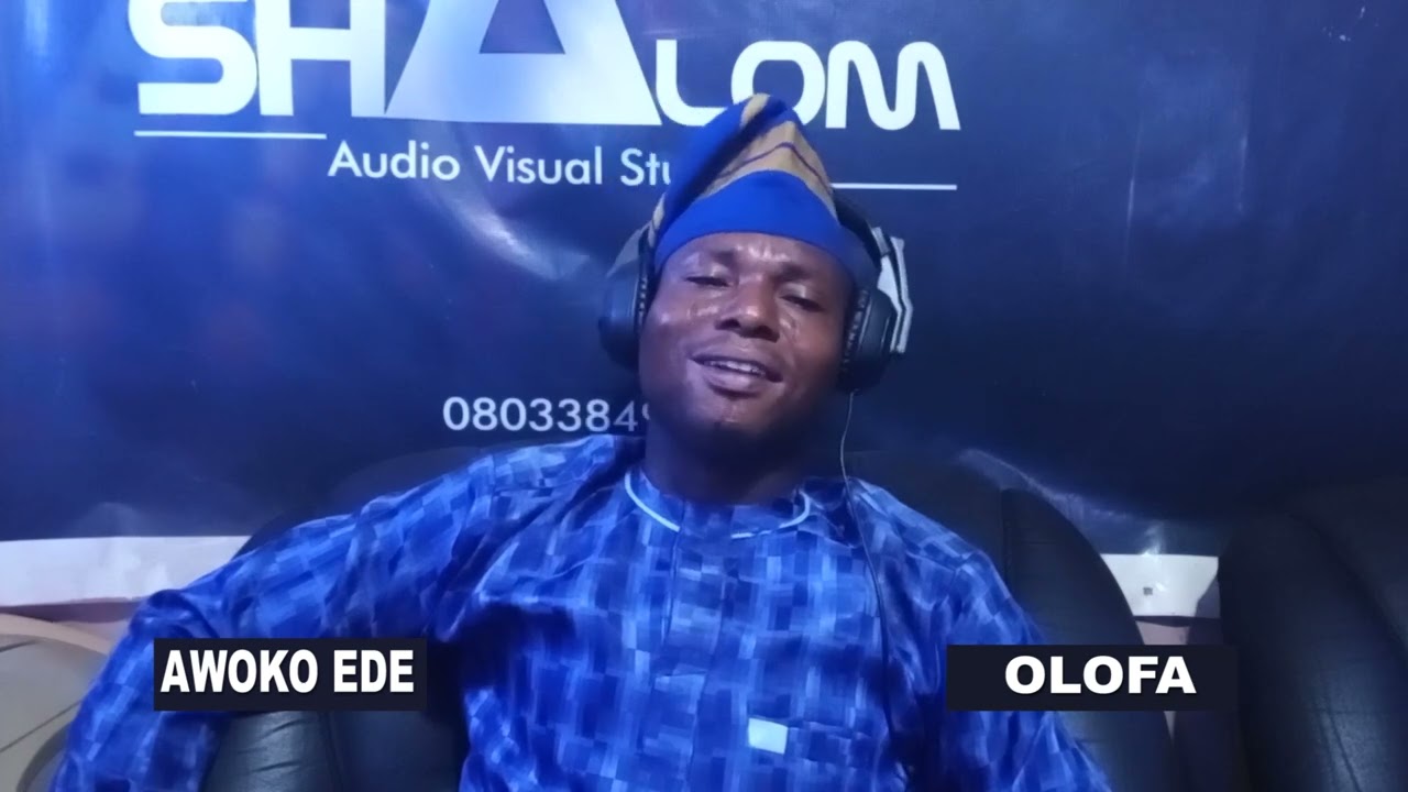 ORIKI OLALOMI OLOFA MOJO,IYERU OKIN