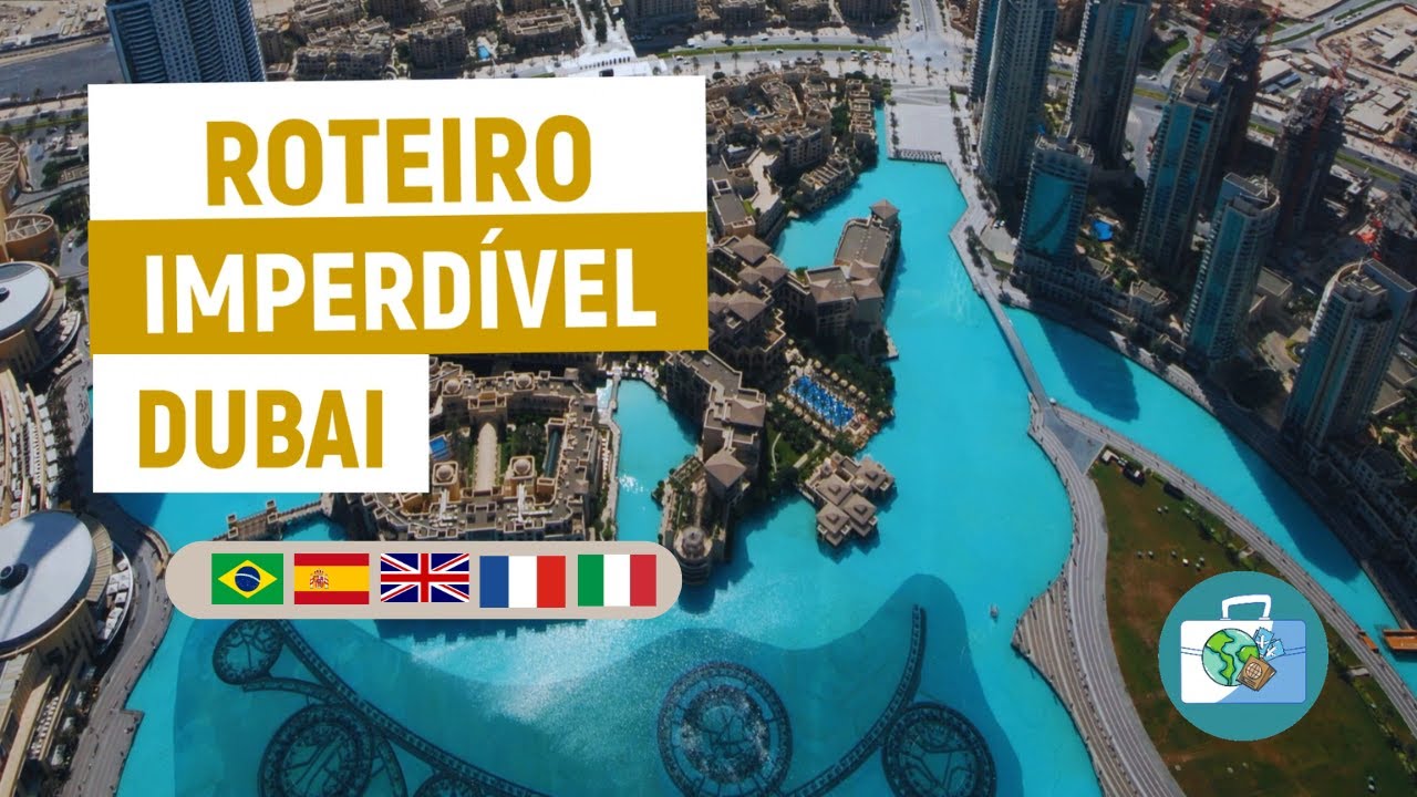 Roteiro Imperd&iacute;vel de Dubai