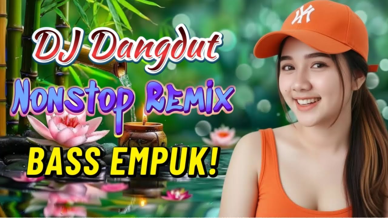 DJ NONSTOP BASS EMPUK 🔥 PALING MANTAP MUSIKNYA 🎧 FULL HOUSE MIX DANGDUT TERBAIK ✨ TEMAN SANTAI