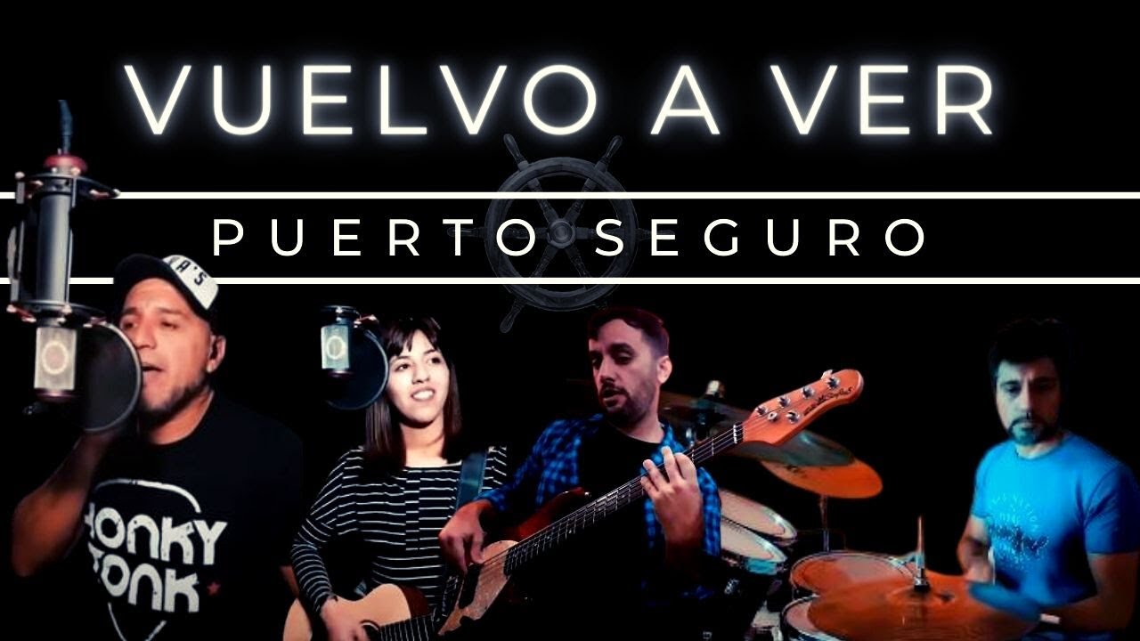 Puerto Seguro | Vuelvo a ver