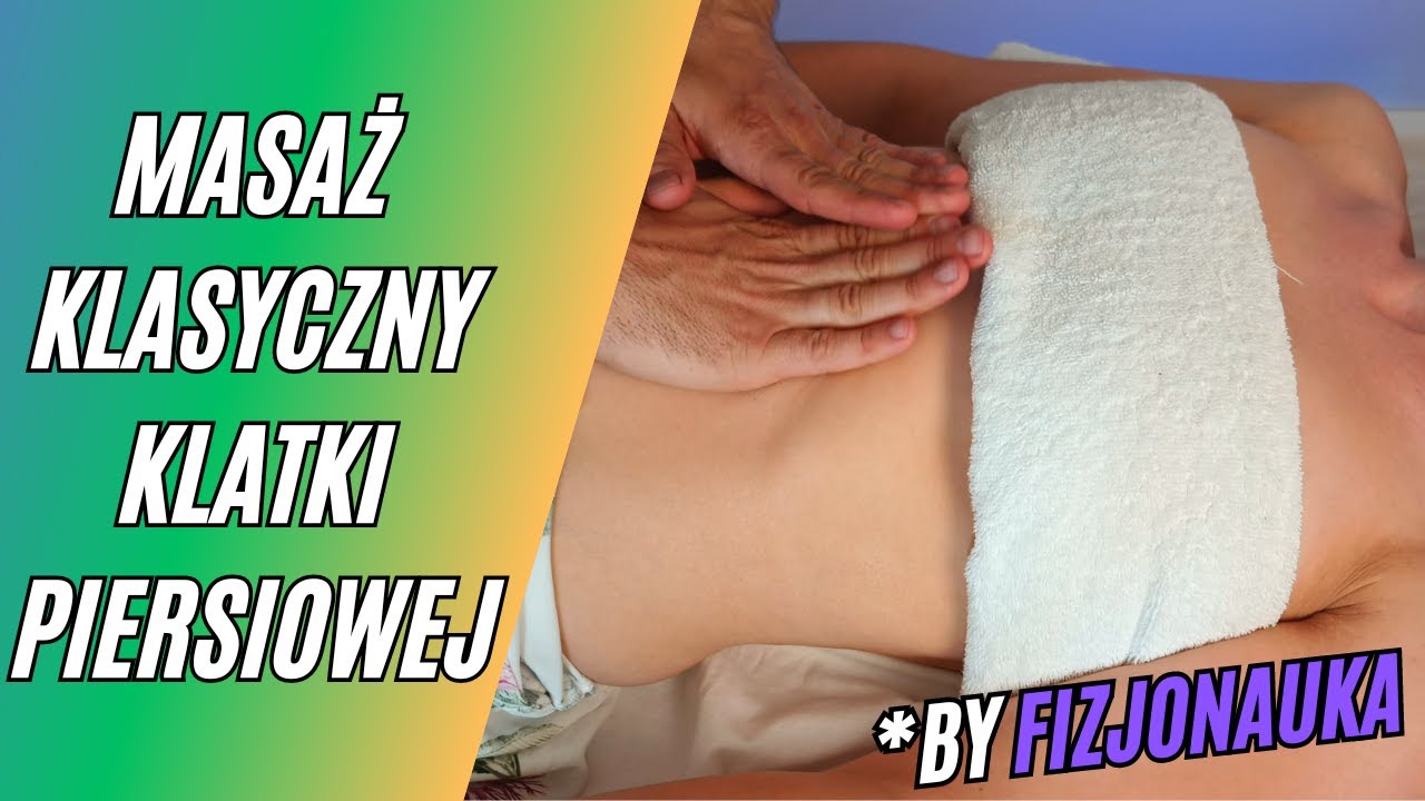 Masaż klasyczny klatki piersiowej