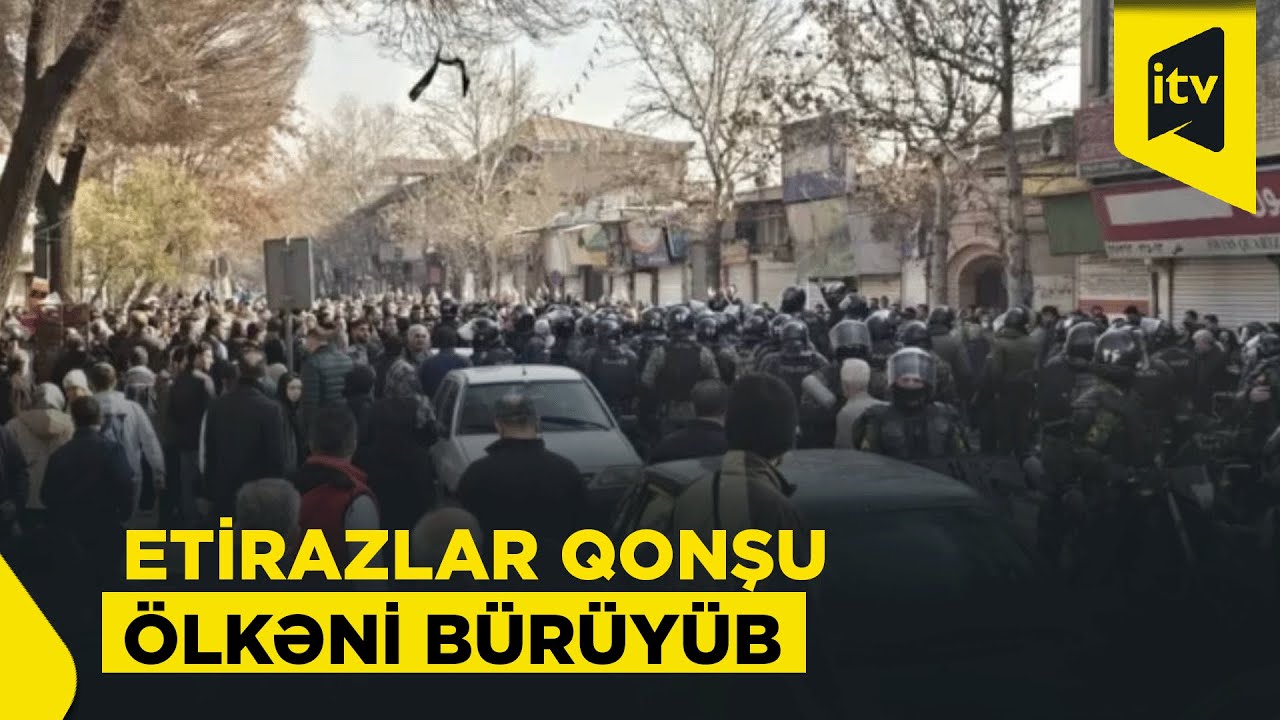 İranda etiraz dalğası: hadisələr hansı istiqamətdə gedir?