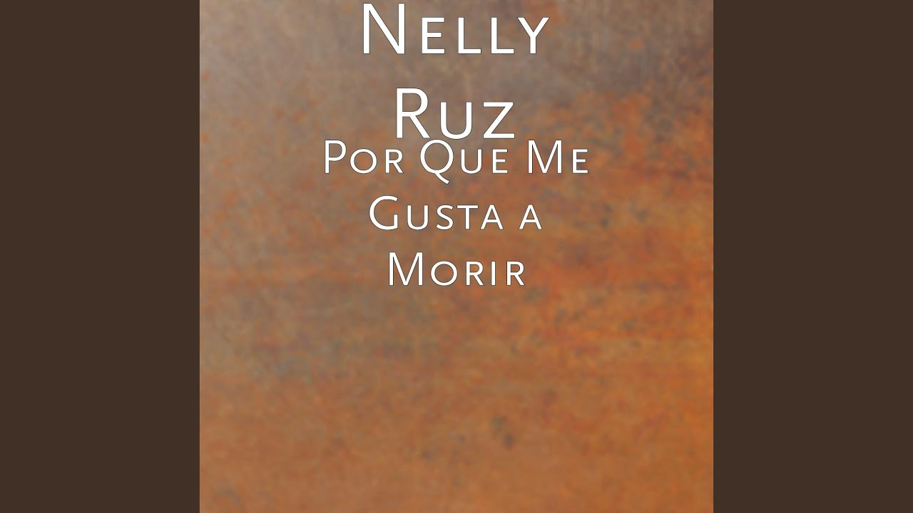 Por Que Me Gusta a Morir