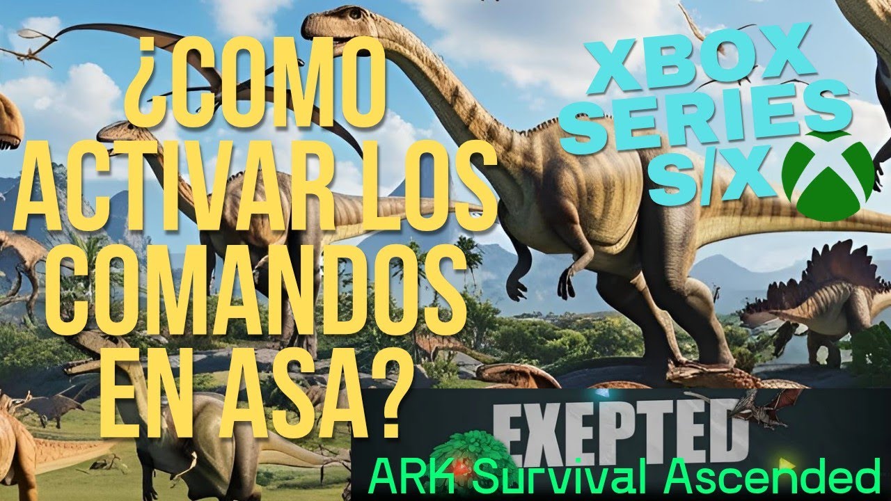 C&oacute;mo Activar Los Comandos En Ark Survival Ascended XBOX Series S/X