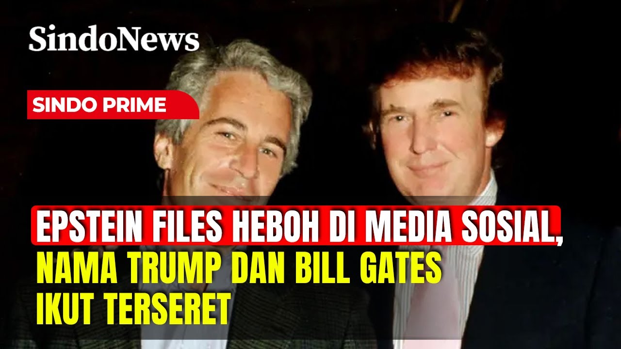 Epstein Files Terkuak! Trump, Bill Gates, hingga Tokoh Dunia Dituding Terlibat | Sindo Prime | 03/02