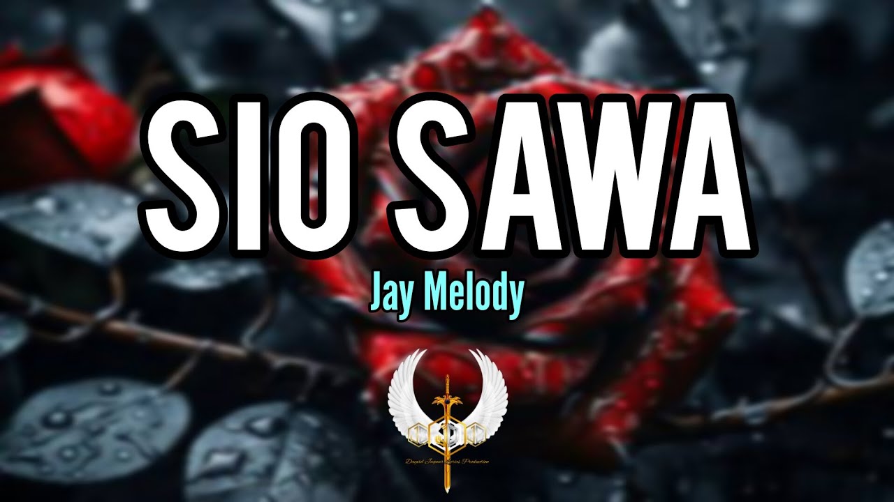 Sio sawa lyric video by Jay Melody.
