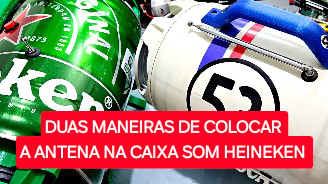 DUAS MANEIRAS DE COLOCAR A ANTENA NA CAIXA SOM HEINEKEN