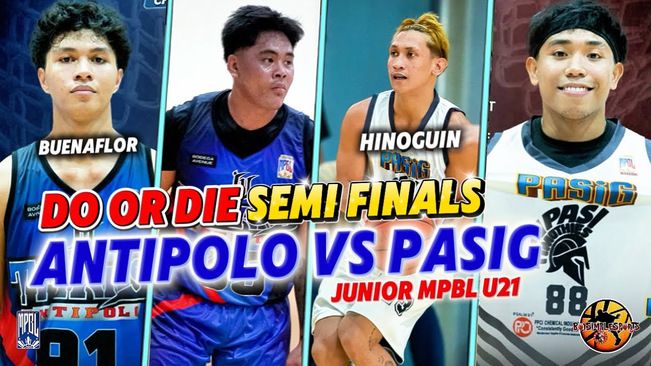 DO OR DIE SEMIS.ANTIPOLO VS PASIG | JR MPBL U21 GAME HIGHLIGHTS 