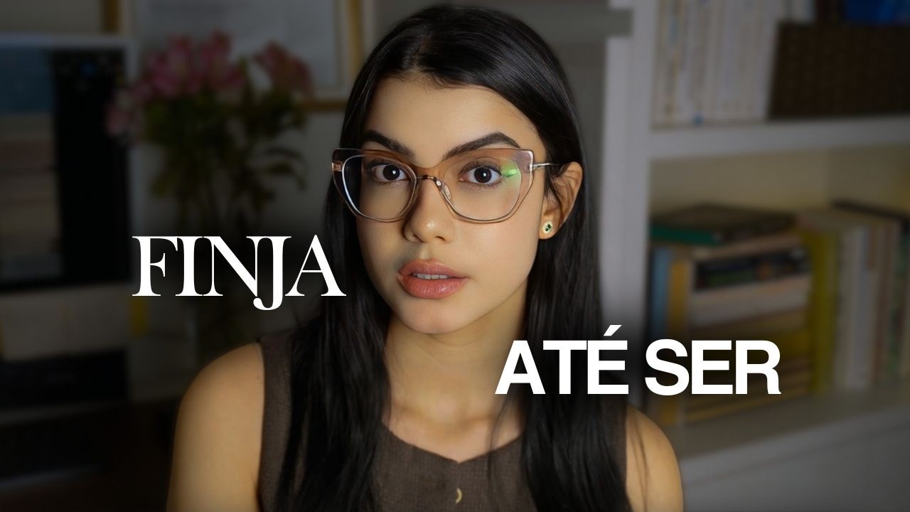 Fingir pode mudar tudo, e a ciência explica...