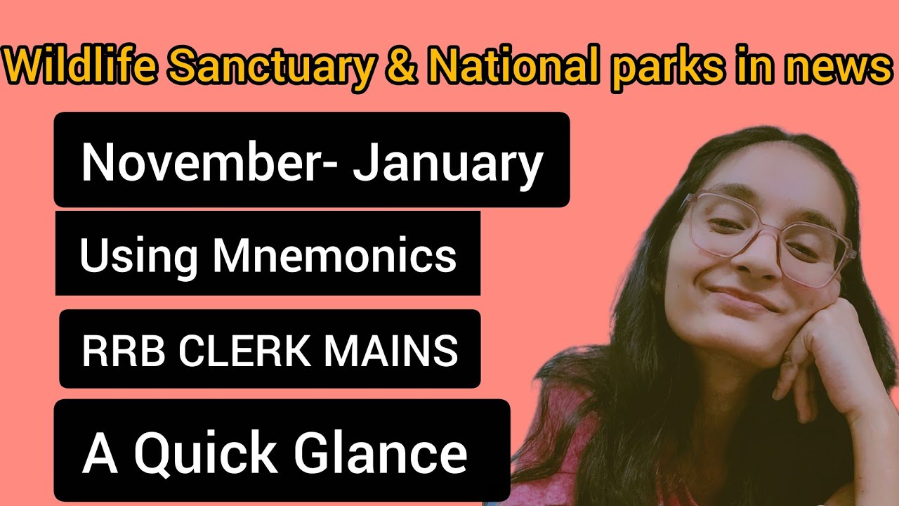 WILDLIFE SANCTUARY & NATIONAL PARKS IN NEWS || NOVEMBER- JANUARY||