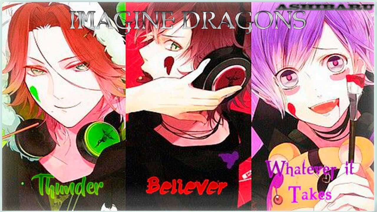 [Nightcore] Thunder ✘ Believer ✘ Whatever it Takes