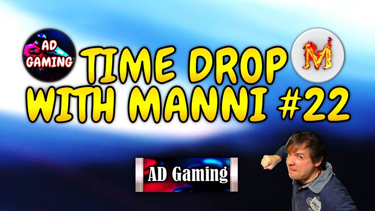 Time Drop With Manni Gaming #22 - It's AD GAMING Again - War Robots
