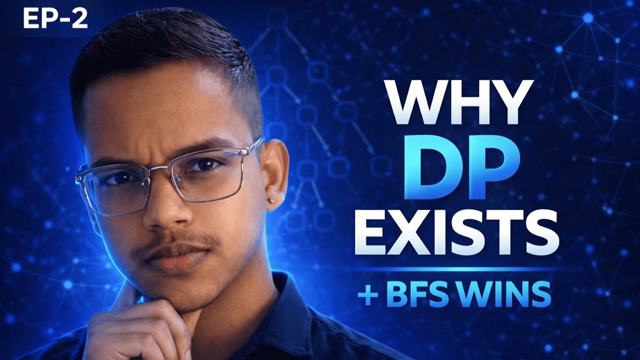 Why DP Exists & Why BFS Wins | Real Graph Thinking |EP-2| Phase 0.2