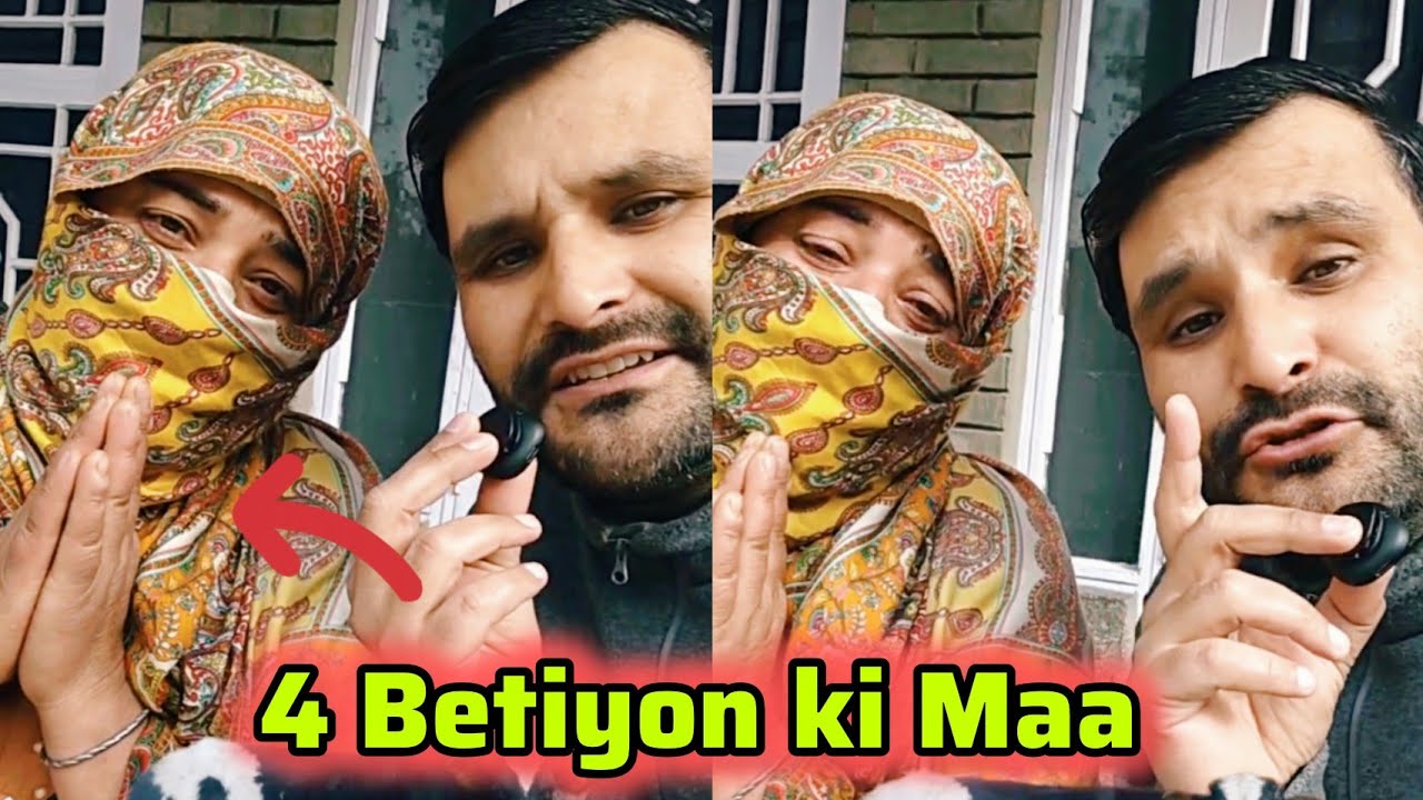 Chaar Betiyon ki maa pareshaan ll Wapas kro ll  Dakpora Anchaar Soura 