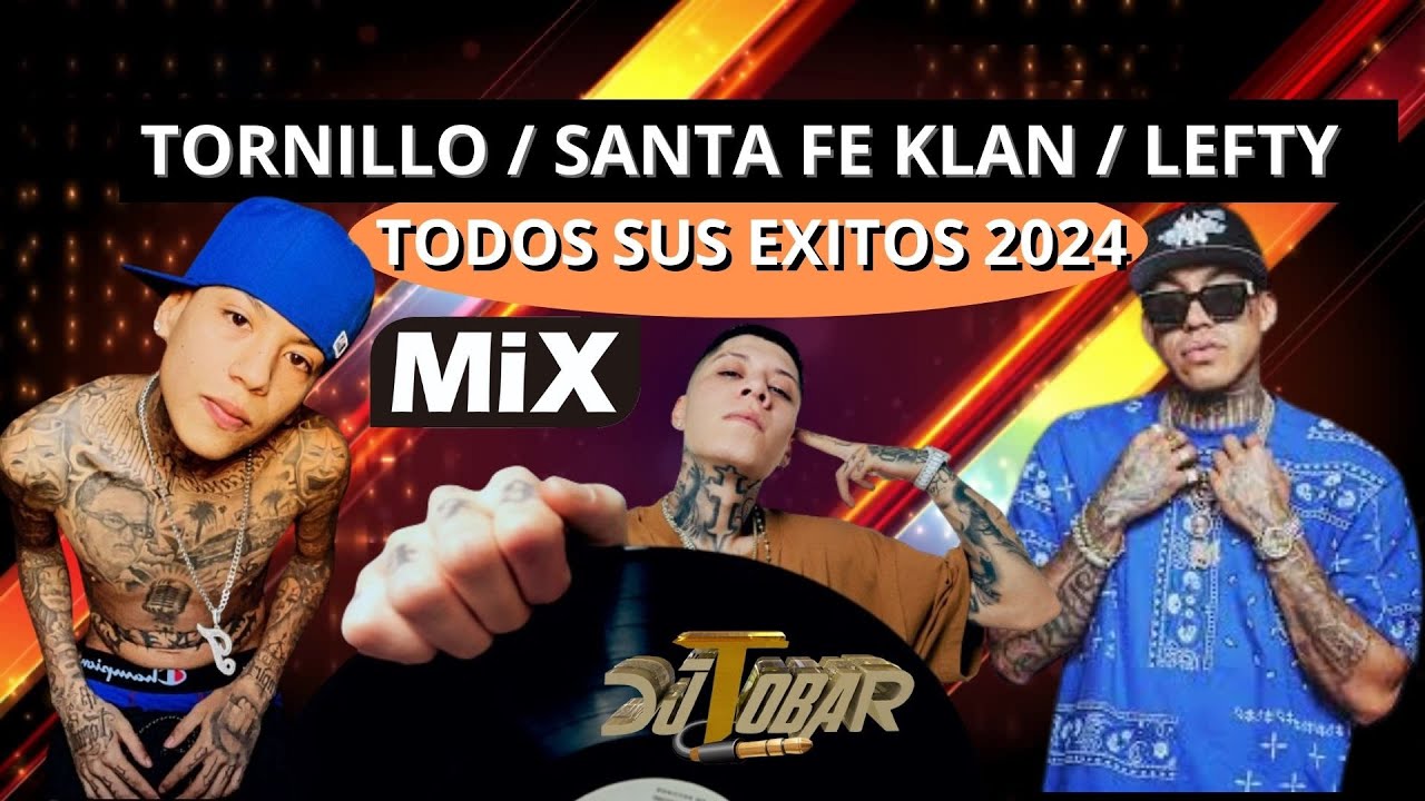 TORNILLO / SANTA FE KLAN/ LefTY MIX 2024 DJTOBAR #rap #hiphop #tornillo #santafeklan #lefty #dj