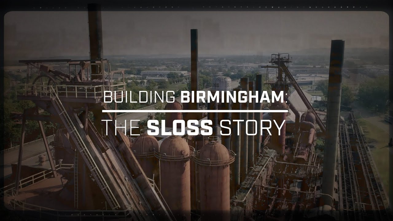Building Birmingham – The Sloss Story (Full Length Documentary)