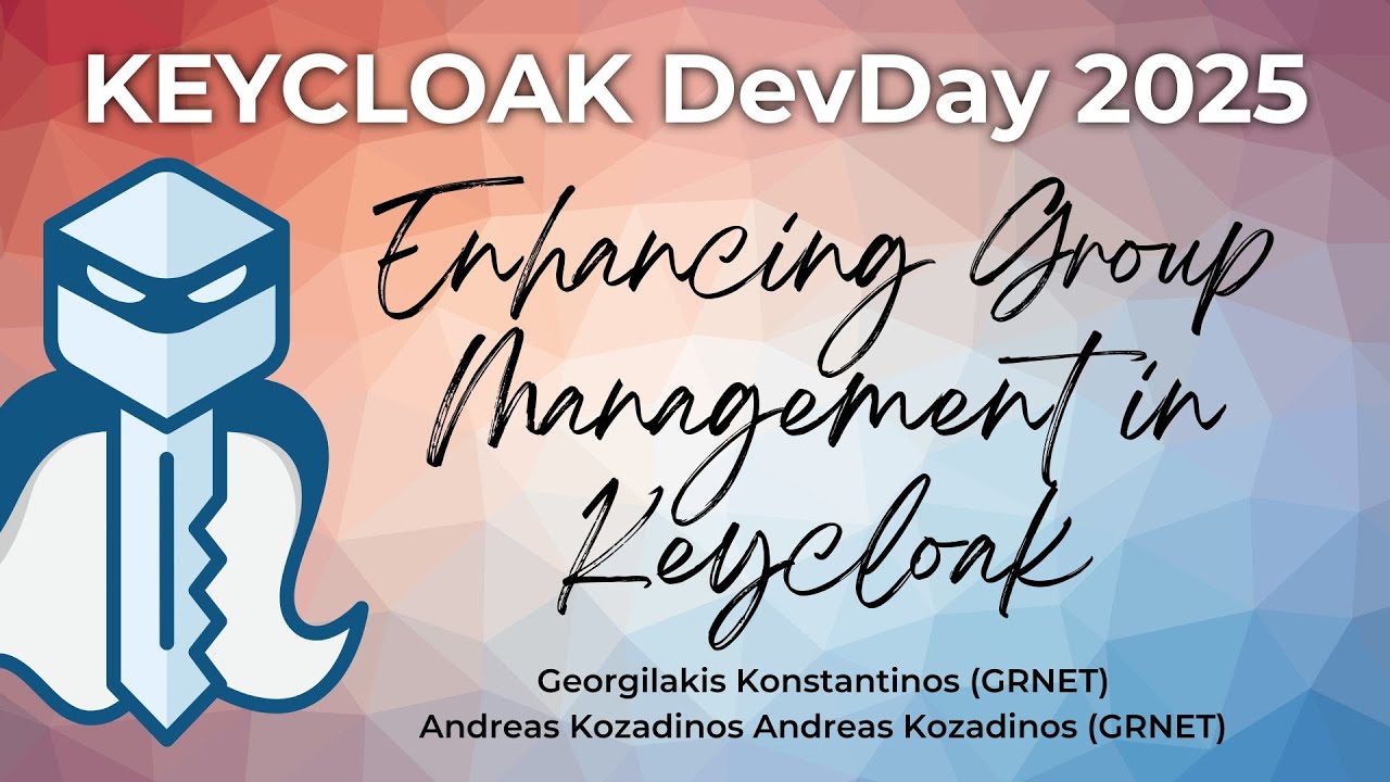 #Keycloak DevDay 2025: Flexible Extension for Dynamic Membership Control (K.Georgilakis A.Kozadinos)