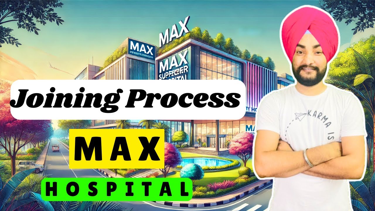 Max Hospitals 🏥 Joining Process A-Z 👍⭕️ #maxhospital #hospital #nursingvibe